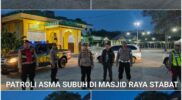 Hari Ke-20 Ramadhan, Polres Langkat Laksanakan Sahur On The Road, Safari Subuh, dan Patroli Asmara Subuh