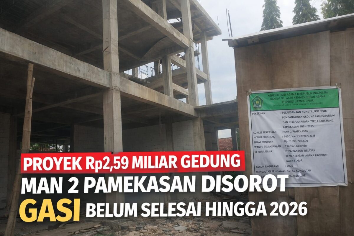 Proyek Gedung MAN 2 Pamekasan Rp2,5 Miliar Disorot GASI, Belum Selesai Hingga 2026
