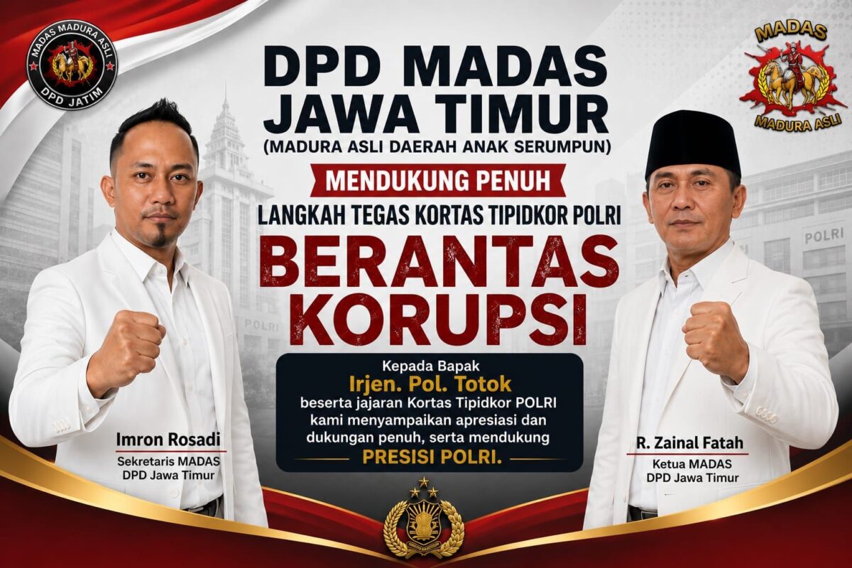 DPD MADAS Jawa Timur Dukung Penuh Langkah Tegas Kortas Tipidkor POLRI Berantas Korupsi, Tegaskan Komitmen Kawal PRESISI