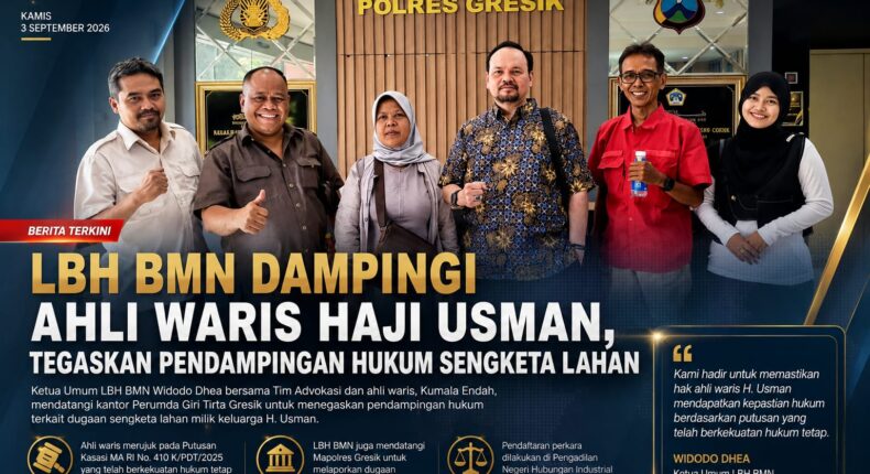 LBH BMN Dampingi Ahli Waris Haji Usman, Tegaskan Pendampingan Hukum Sengketa Lahan