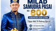 Pimred Tribunpasee.com: Milad Samudra Pasai ke-800 Momentum Merawat Jati Diri Pase