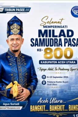 Pimred Tribunpasee.com: Milad Samudra Pasai ke-800 Momentum Merawat Jati Diri Pase