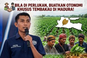 FKPB Desak Pemerintah Pusat Turun ke Petani Tembakau Madura, Otsus Tembakau Jadi Opsi