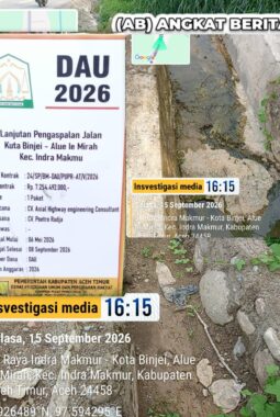 Proyek Jalan Kuta Binjei–Alue Ie Mirah Rp7,25 Miliar Disorot, Bupati dan Kadis PUPR Belum Menjawab