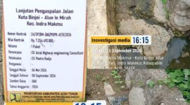 Proyek Jalan Kuta Binjei–Alue Ie Mirah Rp7,25 Miliar Disorot, Bupati dan Kadis PUPR Belum Menjawab
