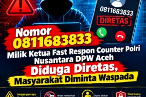 Nomor Ketua Fast Respon Counter Polri Nusantara DPW Aceh Diduga Diambil Alih, Warga Diminta Waspada