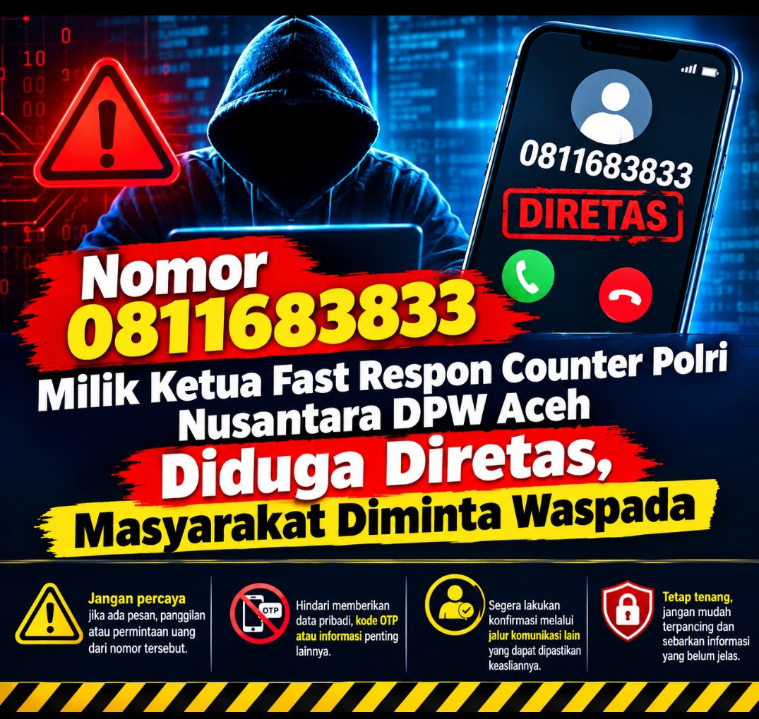 Nomor Ketua Fast Respon Counter Polri Nusantara DPW Aceh Diduga Diambil Alih, Warga Diminta Waspada