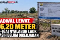 96,20 Meter Masih Nol Pekerjaan, Jadwal Koreksi P3-TGAI Nyalabuh Laok Meleset