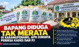 Bapang Diduga Tak Merata di kecamatan Karangpenang, APH Diminta Periksa Kades dan Pj