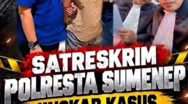 Tak Pandang Bulu, Dua Sosok di Balik Laporan Polisi Ini Apresiasi Ketegasan Polresta Sumenep