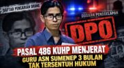 Ironis! Guru ASN di Sumenep 3 Bulan Jadi Buronan Kasus Penggelapan